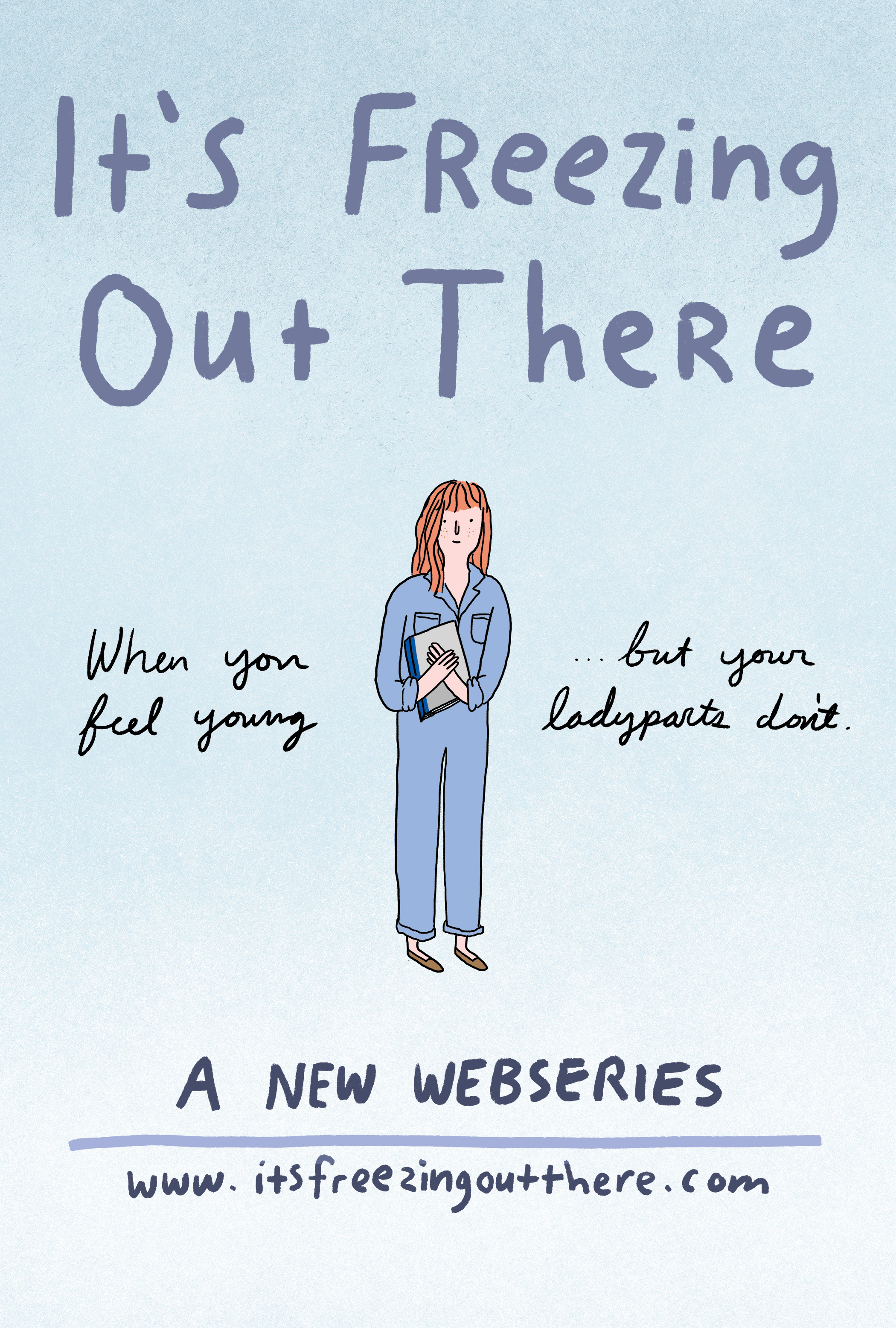 It's Freezing Out There